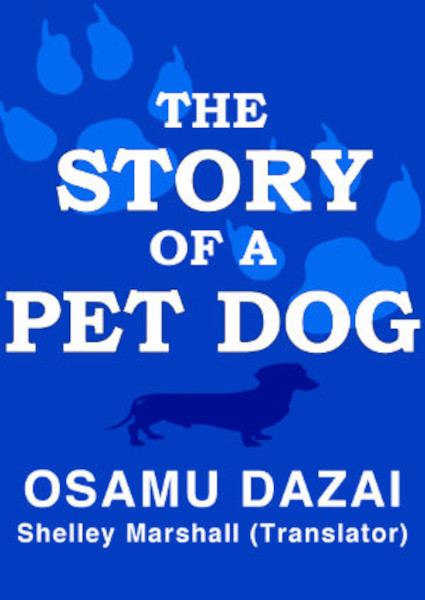 Book cover of The Story of a Pet Dog by Osamu Dazai